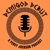 Demigod Debut: A Percy Jackson Podcast